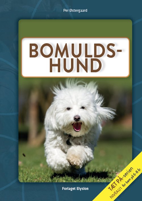 Cover for Per Østergaard · Tæt på-serien: Bomulds-hund (Hardcover bog) [1. udgave] (2019)