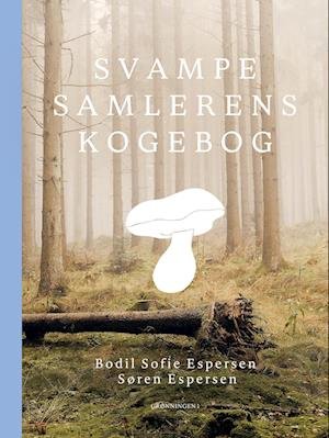 Cover for Søren Espersen Bodil Sofie Espersen · Svampesamlerens kogebog (Bound Book) [1º edição] (2023)