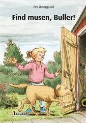 Cover for Per Østergaard · Buller: Find musen, Buller! (Sewn Spine Book) [1st edition] (2014)