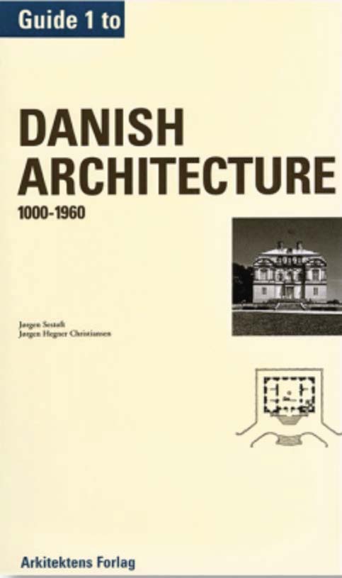 Cover for Jørgen Hegner Christiansen Jørgen Sestoft · Guide to Danish architecture: Guide to Danish architecture Vol 1. (Paperback Book) [1st edition] (1995)