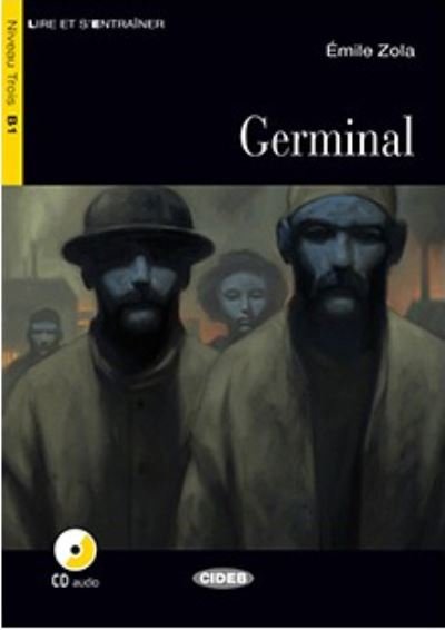 Cover for Emile Zola · Lire et s'entrainer: Germinal + CD + App + DeA LINK (Book) (2016)