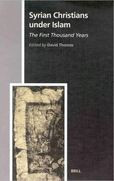 Cover for David Thomas · Syrian Christians under Islam, the First Thousand Years (Innbunden bok) (2001)