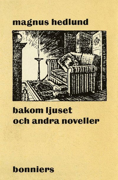 Cover for Magnus Hedlund · Bakom ljuset och andra noveller (ePUB) (2016)