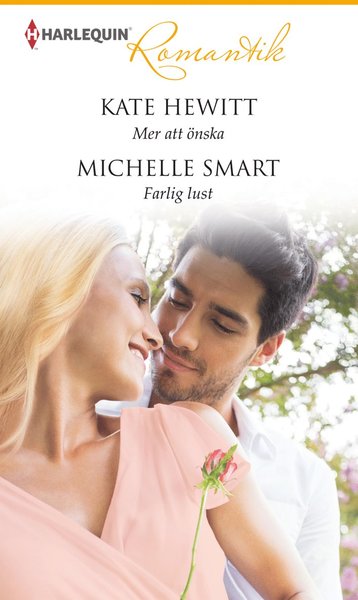 Cover for Michelle Smart · Romantik: Mer att önska ; Farlig lust (Book) (2016)