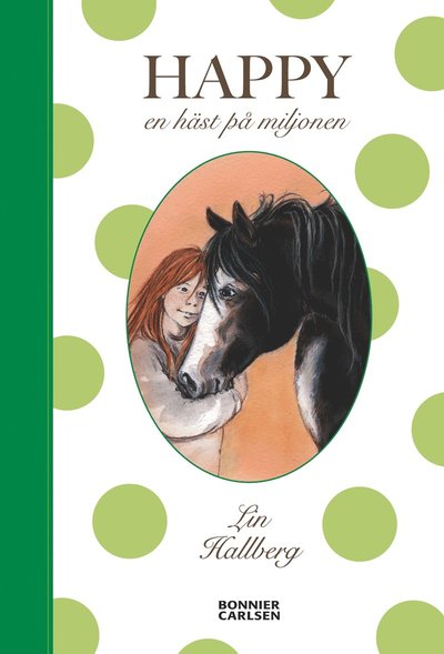 Cover for Lin Hallberg · Happy : en häst på miljonen (Hardcover Book) (2007)