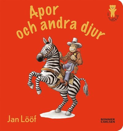 Apor och andra djur - Jan Lööf - Kirjat - Bonnier Carlsen - 9789163885556 - maanantai 4. toukokuuta 2015