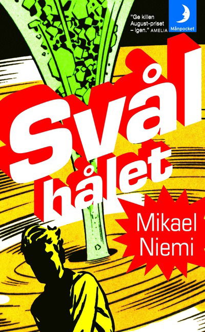 Svålhålet - Mikael Niemi - Books - Månpocket - 9789170012556 - 