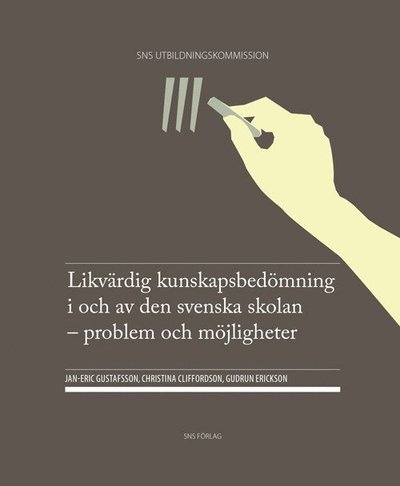 Cover for Gudrun Erickson · Likvärdig kunskapsbedömning i och av den svenska skolan : problem och möjligheter (Book) (2014)