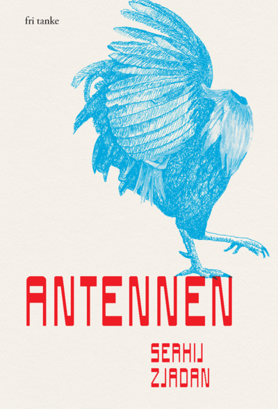 Cover for Serhij Zjadan · Antennen (Inbunden Bok) (2022)