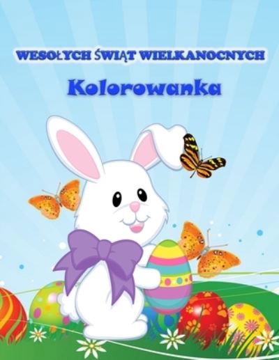 Cover for Weber E · Wesolych Swiat Wielkanocnych Kolorowanka (Paperback Book) (2022)