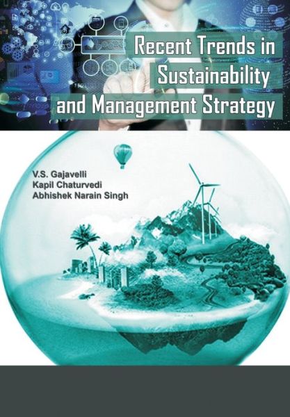 Recent Trends in Sustainability and Management Strategy - V S Gajavelli - Books - Allied Publishers Pvt Ltd - 9789385926556 - April 27, 2017