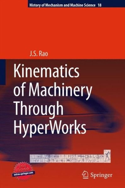 Cover for J.S. Rao · Kinematics of Machinery Through HyperWorks - History of Mechanism and Machine Science (Gebundenes Buch) [2011 edition] (2011)