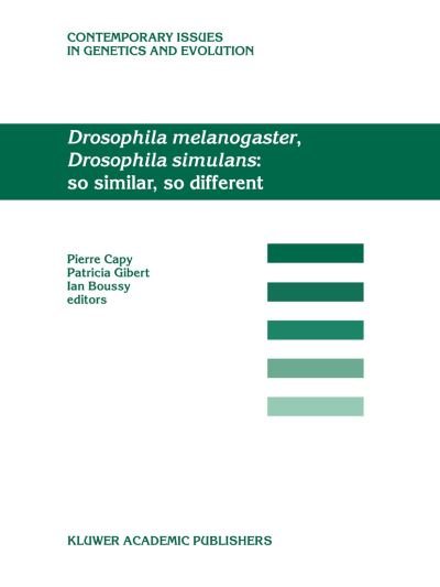 Pierre Capy · Drosophila melanogaster, Drosophila simulans: So Similar, So Different - Contemporary Issues in Genetics and Evolution (Paperback Book) [Softcover reprint of the original 1st ed. 2004 edition] (2012)