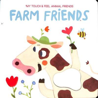 Cover for Farm Friends - My Touch &amp; Feel Animal Friends (Hardcover Book) (2019)