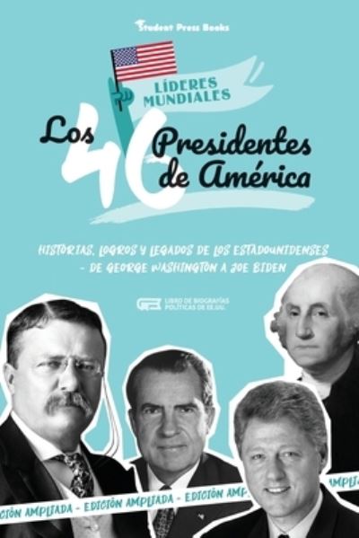 Cover for Student Book Press · Los 46 presidentes de América (Paperback Book) (2021)