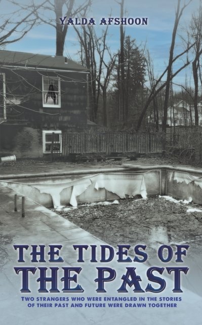 Cover for Yalda Afshoon · The Tides of The Past (Paperback Bog) (2023)