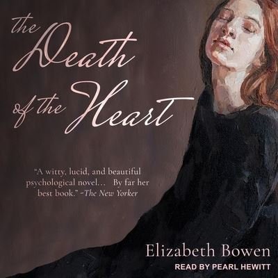 Cover for Elizabeth Bowen · The Death of the Heart Lib/E (CD) (2021)