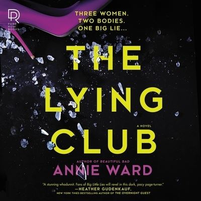 Cover for Annie Ward · The Lying Club Lib/E (CD) (2022)