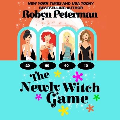 Cover for Robyn Peterman · The Newly Witch Game (CD) (2022)