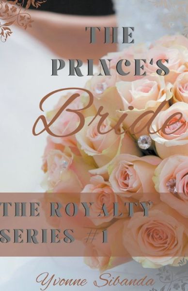 Cover for Yvonne Sibanda · The Prince's Bride - Royalty (Paperback Book) (2022)