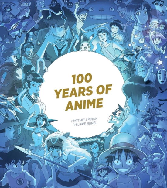 Cover for Matthieu Pinon · 100 Years of Anime (Hardcover Book) (2025)