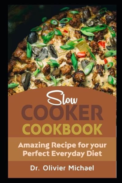 Cover for Dr Olivier Michael · Slow Cooker Cookbook (Taschenbuch) (2020)