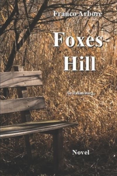 Cover for Franco Arbore · Foxes Hill: An Italian Story (Paperback Book) (2020)