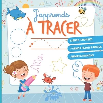 Cover for Tantoune Collection Publishing · J'apprends a tracer (Paperback Book) (2020)