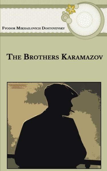 Cover for Fyodor Mikhailovich Dostoyevsky · The Brothers Karamazov (Paperback Book) (2021)