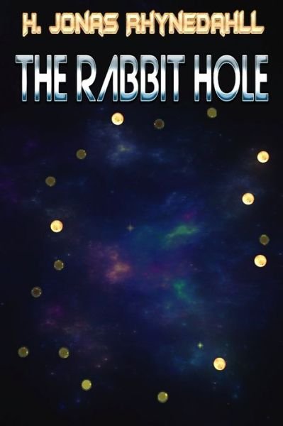 Cover for H Jonas Rhynedahll · The Rabbit Hole (Paperback Book) (2020)