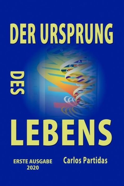Cover for Carlos L Partidas · Der Ursprung Des Lebens (Paperback Book) (2020)