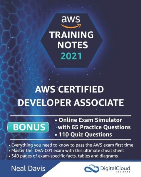 Cover for Neal Davis · AWS Certified Developer Associate Training Notes: Fast-track your exam success with the ultimate cheat sheet (Taschenbuch) (2020)