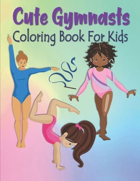 Cover for Kraftingers House · Cute Gymnasts Coloring Book For Kids (Paperback Bog) (2020)