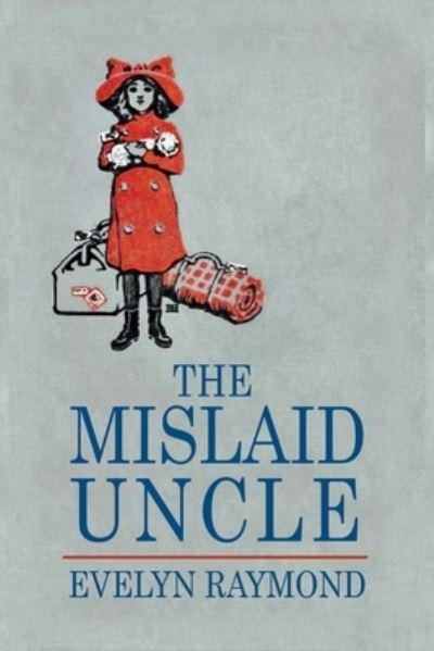 Cover for Evelyn Raymond · The Mislaid Uncle (Paperback Book) (2021)