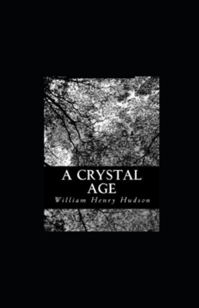 Cover for William Henry Hudson · A Crystal Age illustrated (Pocketbok) (2021)