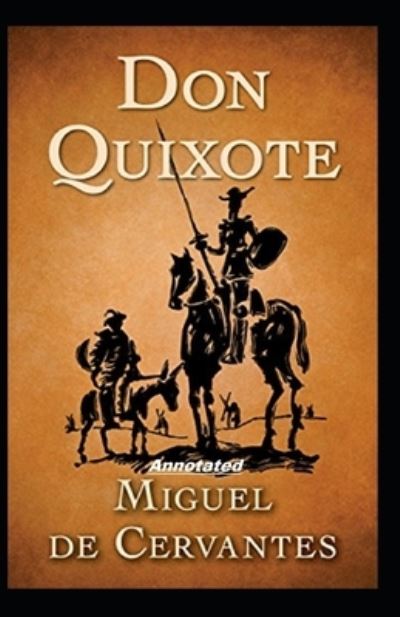 Cover for Migue D Cervantes · Don Quixote Annotated (Paperback Book) (2021)