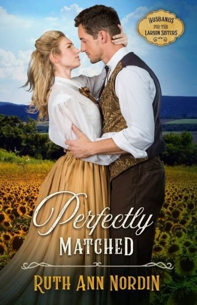 Cover for Ruth Ann Nordin · Perfectly Matched (Paperback Book) (2021)