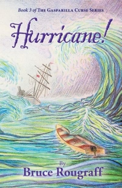 Cover for Bruce Rougraff · Hurricane! - The Gasparilla Curse Series: Book 3 (Paperback Book) (2022)