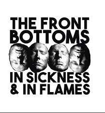 In Sickness & In Flames - Front Bottoms - Musik - FUELED BY RAMEN - 0075678648557 - 4 september 2020