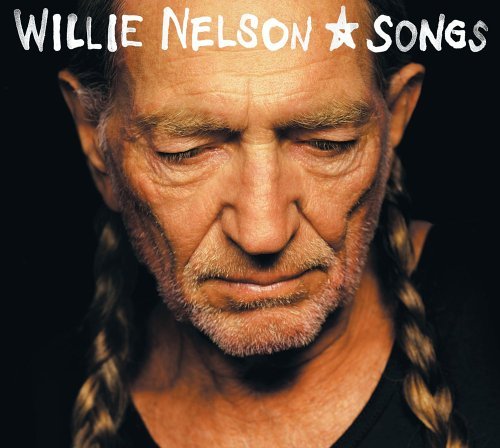 Songs - Willie Nelson - Música - LOST HIGHWAY - 0602498620557 - 15 de fevereiro de 2005