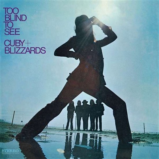 Too Blind to See - Cuby and the Blizzards - Musik - MUSIC ON VINYL - 0602508479557 - 28. august 2020