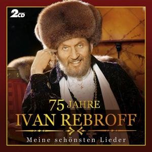 75 Jahre - Ivan Rebroff - Musik - KOCHUSA - 0602517024557 - 27 juli 2006