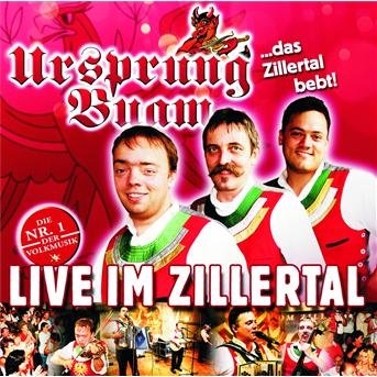 Cover for Ursprung Buam · Live Im Zillertal (CD) (2007)