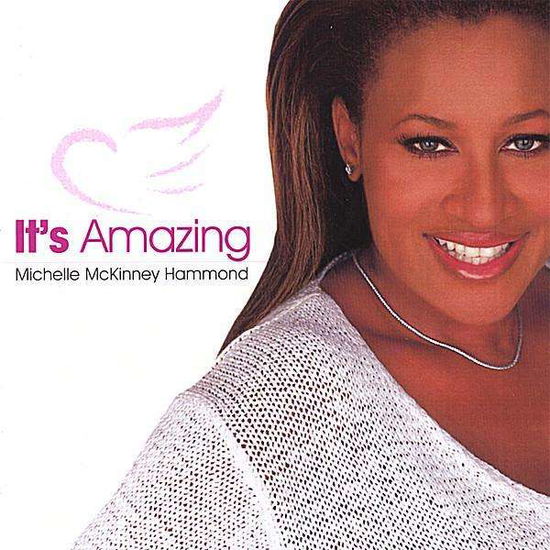 Cover for Michelle Mckinney Hammond · It's Amazing (CD) (2007)