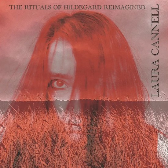 Laura Cannell · The Rituals Of Hildegard Reimagined (CD) (2024)