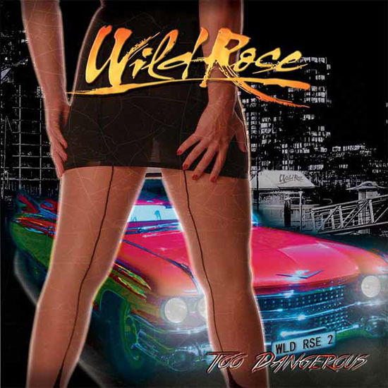 Too Dangerous - Wild Rose - Music - LIONS PRIDE - 0748322788557 - August 29, 2025