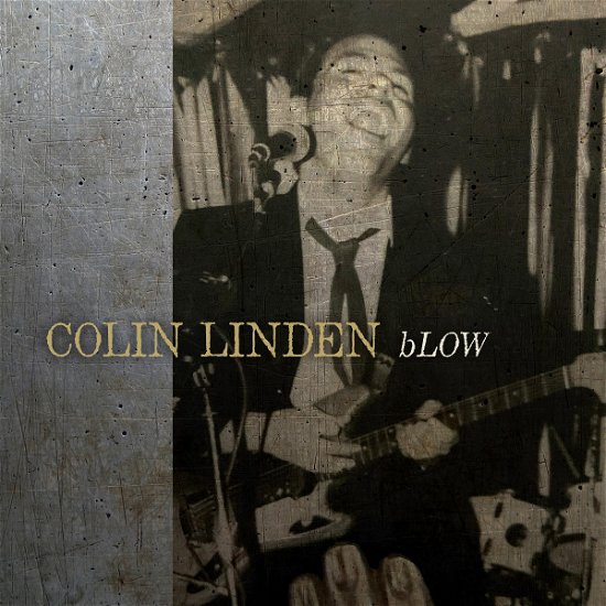 Cover for Colin Linden · Blow (LP) (2021)