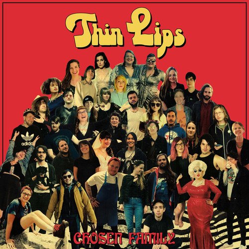 Thin Lips · Chosen Family (LP) (2018)