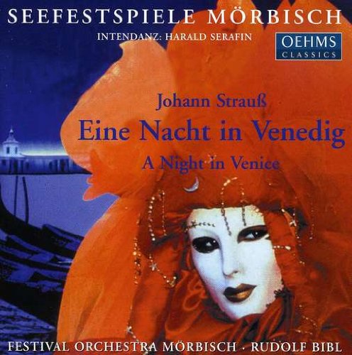 Cover for Strauss,j. / Morbisch Festival Choir &amp; Orchestra · Eine Nacht in Venedig: Night in Venice (CD) (2004)