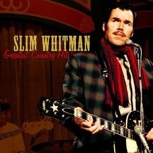 Cover for Slim Whitman · Greatest Country Hits (CD) (2009)